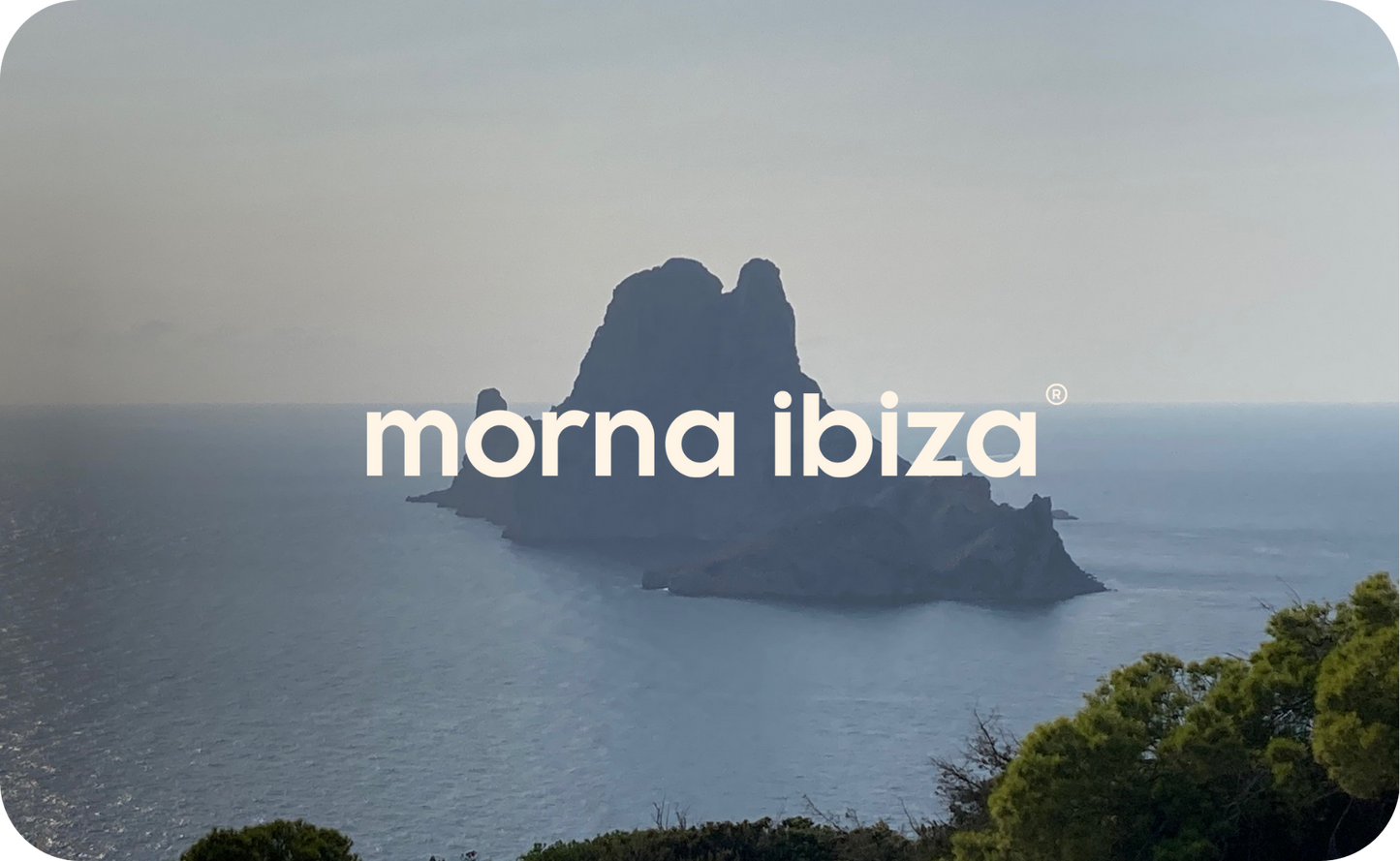 Morna Ibiza Digital Gift Card