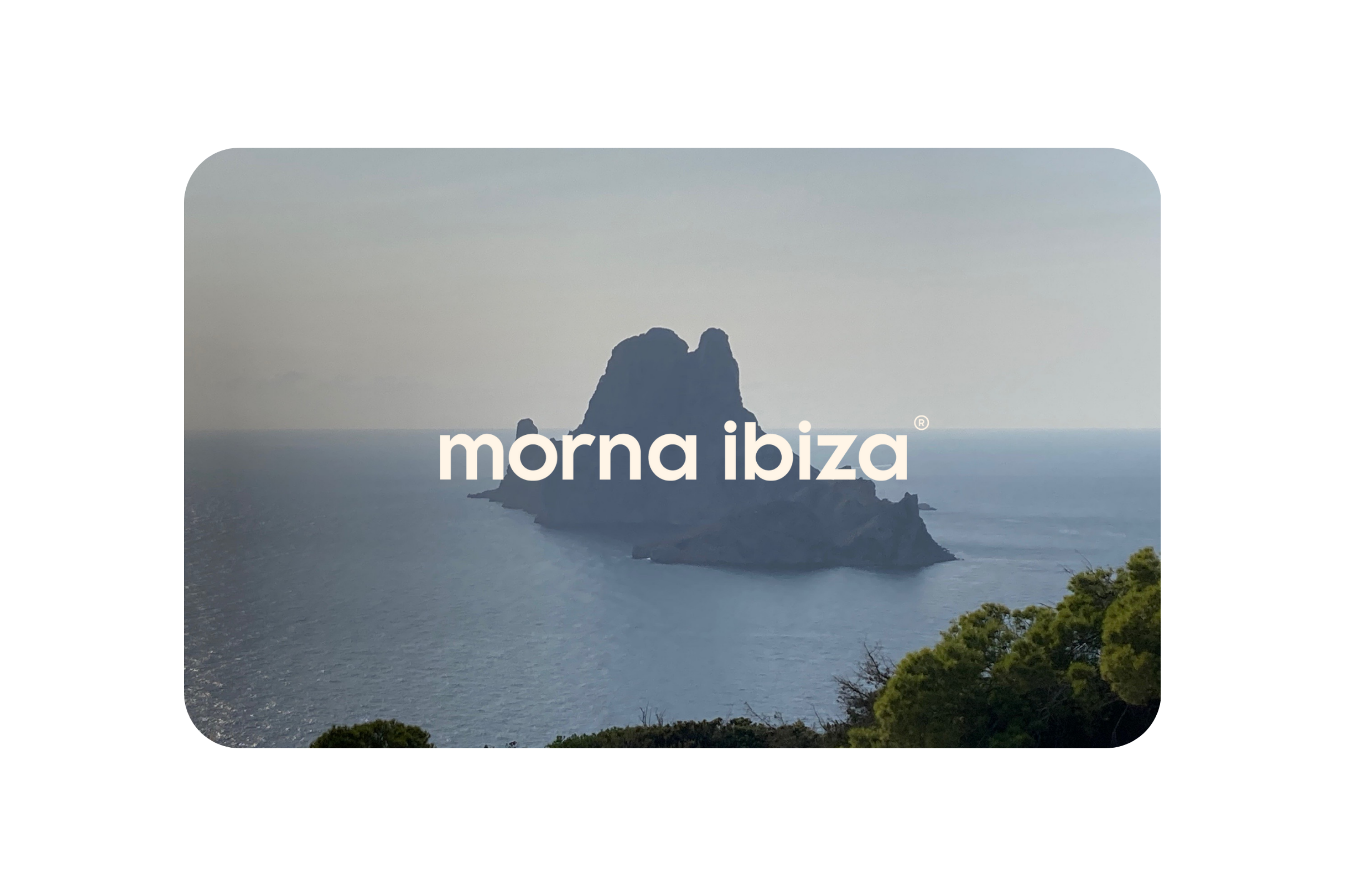 Morna Ibiza Digital Gift Card